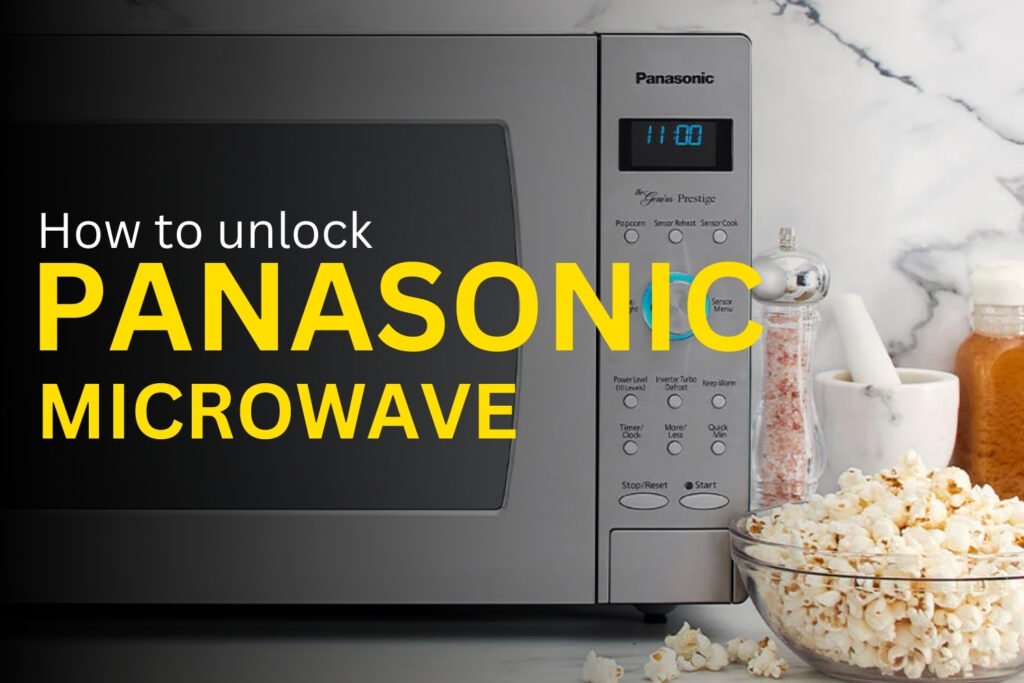 How to unlock Panasonic microwave